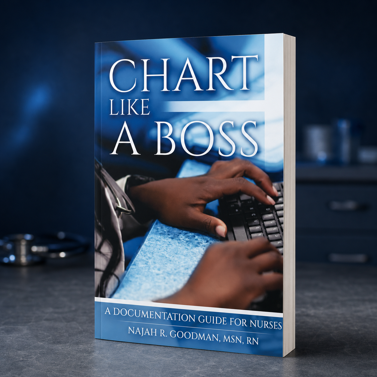 Chart Like a Boss paperback on a clinical desk